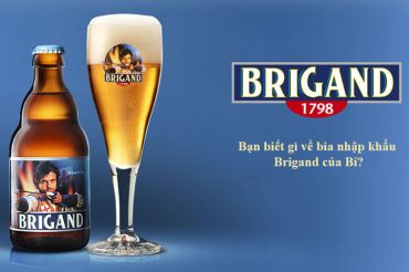 Bạn biết gì về bia nhập khẩu Brigand của Bỉ